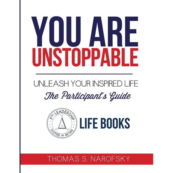 You are Unstoppable Participant's Guide: Unleash Your Inspired Life, (Paperback)