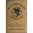 thumbnail image 1 of Pre-Owned You Are What You Ate: An Rx for the Resistant Diseases of the 21st Century (Paperback) 0961882182 9780961882181, 1 of 1
