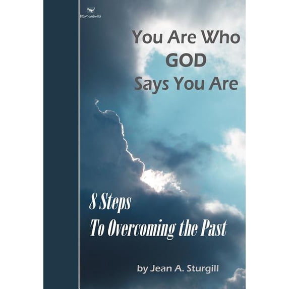 You Are Who GOD Says You Are: 8 Steps to Overcoming the Past (Drew's Animals), (Paperback)