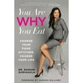 thumbnail image 1 of Pre-Owned You are Why You Eat: Change Your Food Attitude, Change Your Life Paperback, 1 of 1