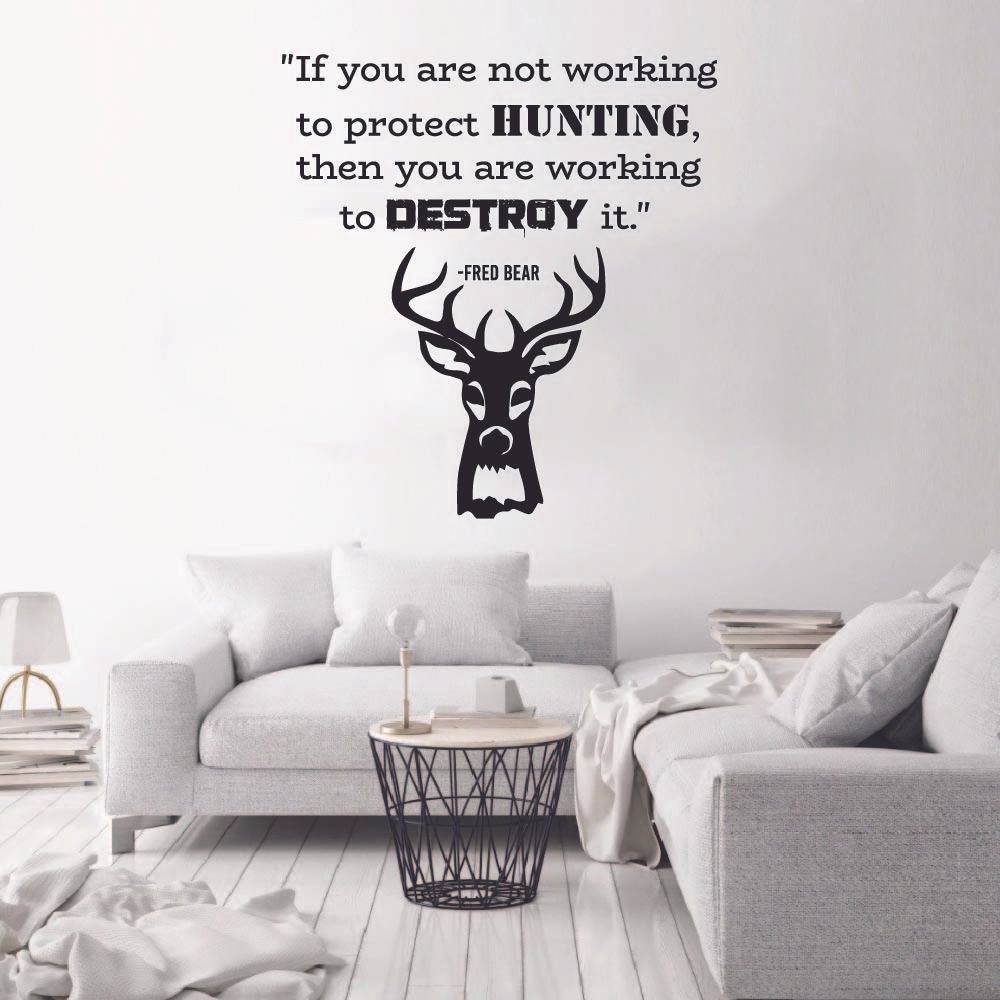 You Are Working To Destroy It Quote Hunting Hunter Huntsman Hunt Forest Animal Quotes Wall Decal Sticker Vinyl Art Mural for Girls / Boys Home Room Walls Bedroom House Decor Decoration (20x20 inch) - image 1 of 3
