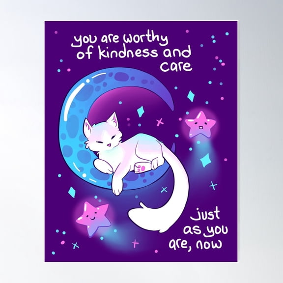 You Are Worthy Of Kindness And Care Space Kitty Poster Wall Art, Modern Wall Decor For Living Room Bedroom, 12x18 UNFRAMED