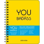 You Are a Badass Deluxe Organizer 17-Month 2025-2026 Weekly/Monthly Planner, Paperback