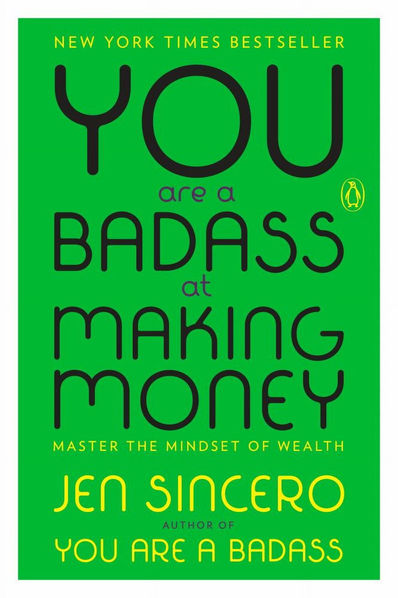 You Are a Badass at Making Money: Master the Mindset of Wealth Paperback