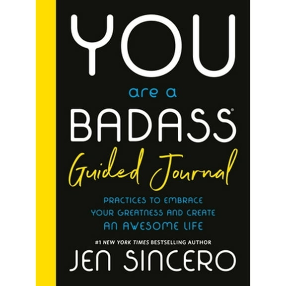Pre-Owned You Are a Badass(r) Guided Journal: Practices to Embrace Your Greatness and Create an Awesome Life (Hardcover) 076248702X 9780762487028
