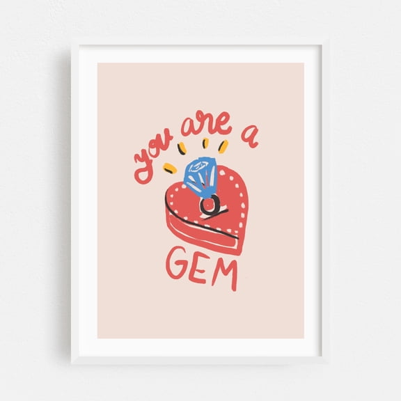 You Are a Gem - Illustration Quote Typography Humor Modern Art Art Deco Pop Art Whimsical White Framed Wall Art Print 11 x 14 inches