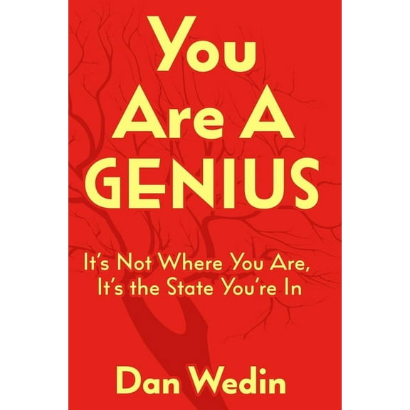 You Are a Genius You Are A Genius: It's Not Where You Are, It's The State You're In, Book 1, (Paperback)