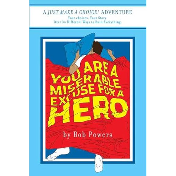 Pre-Owned You Are a Miserable Excuse for a Hero!: Book One in the Just Make a Choice! Series (Paperback) 0312377347 9780312377342