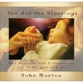 thumbnail image 1 of Pre-Owned You Are the Blessings: Meditations and Reflections on Life, God and Us (Hardcover) 1893020460 9781893020467, 1 of 1