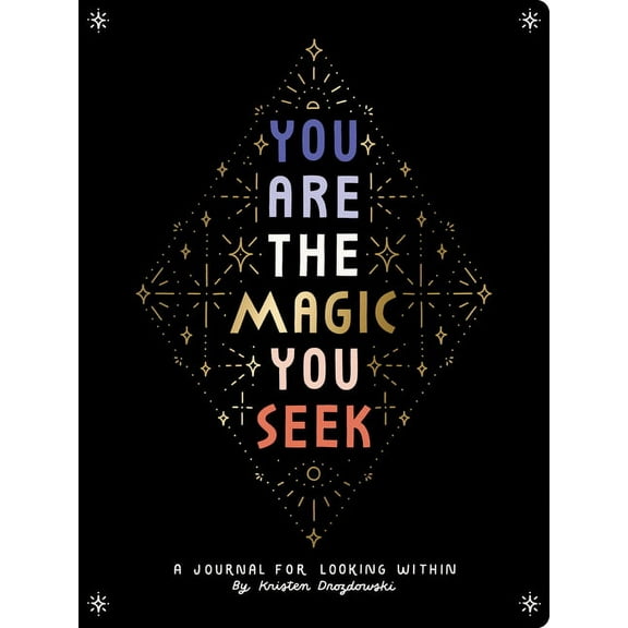 You Are the Magic You Seek : A Journal for Looking Within (Diary)