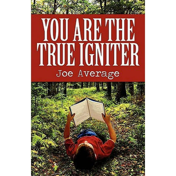 You Are the True Igniter