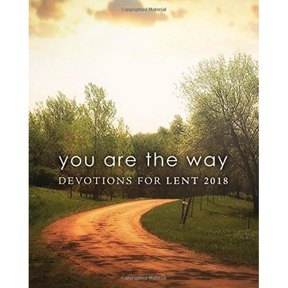 Pre-Owned You Are the Way: Devotions for Lent 2018 Pocket (Paperback) 1506431518 9781506431512