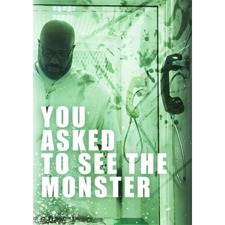 You Asked to See the Monster