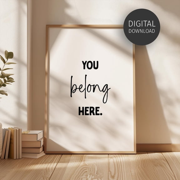 You Belong Here Poster, Classroom Poster, Wall Art For Motivational School Decor, Positive Quote For Teacher Or Guidance Counsellor Home Decor, 16x24 UNFRAMED