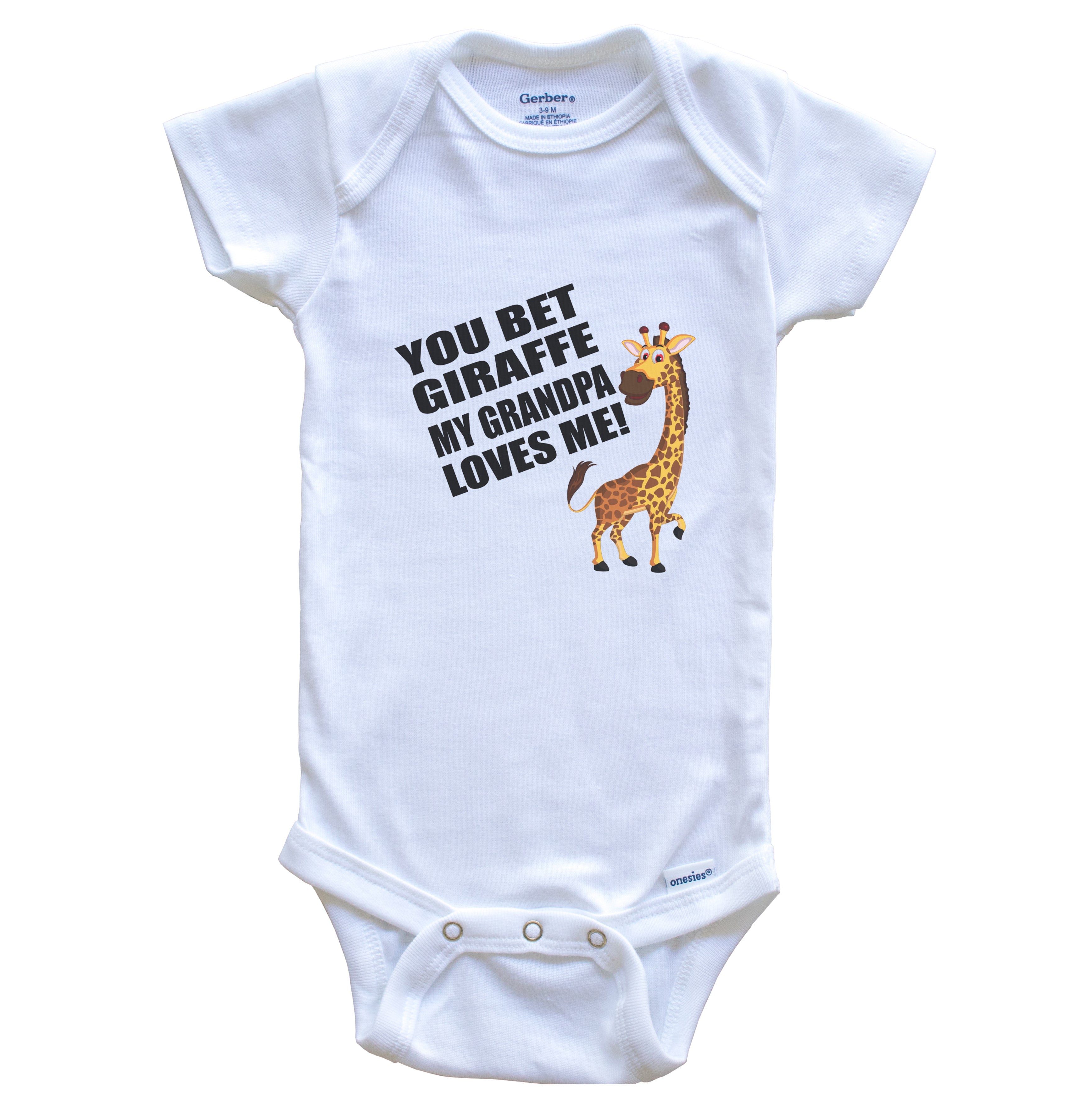 You Bet Giraffe My Grandpa Loves Me Funny Grandchild Baby Bodysuit - Giraffe One Piece Bodysuit