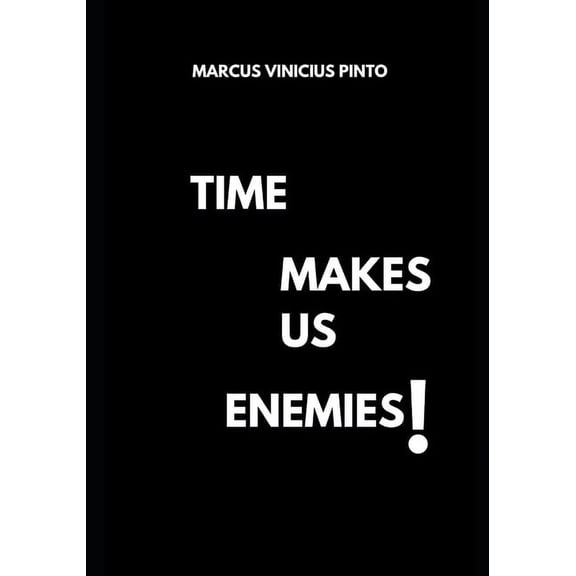 You Better Time Makes us Enemies, Book 1, (Paperback)