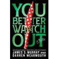 thumbnail image 1 of You Better Watch Out : A Thriller (Hardcover), 1 of 2