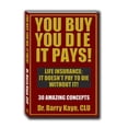 thumbnail image 1 of Pre-Owned You Buy, You Die, It Pays! (Hardcover) 1930286015 9781930286016, 1 of 1