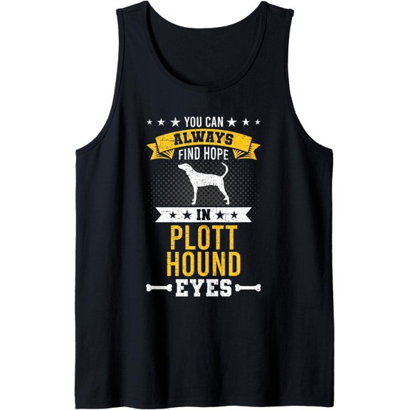 You Can Always Find Hope In Plott Hound Dog Eyes Tank Top Size S-3XL