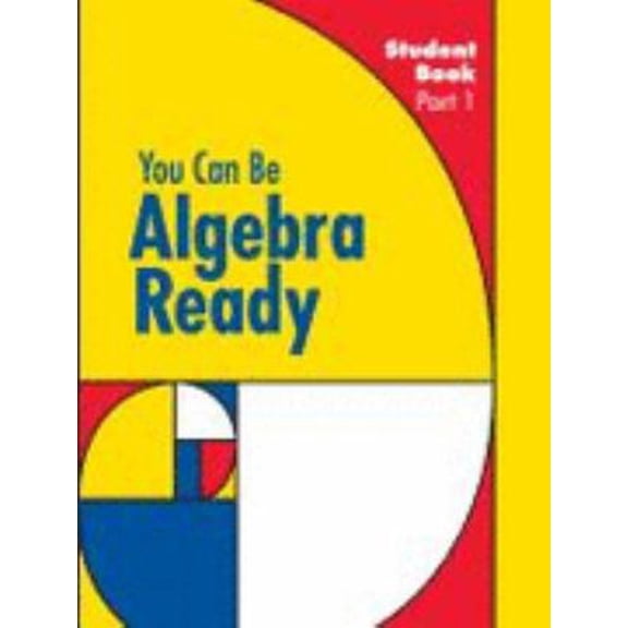 Pre-Owned You Can Be Algebra Ready, Student Book, Part 1 (Paperback) 1570358486 9781570358487