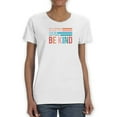 thumbnail image 1 of You Can Be Anything Women T-Shirt, Female Medium, 1 of 4