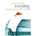 thumbnail image 1 of Pre-Owned You Can Be Everything God Wants You to Be (Hardcover) 0849946654 9780849946653, 1 of 1