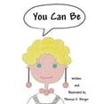 thumbnail image 1 of You Can Be, (Hardcover), 1 of 1