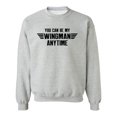 thumbnail image 1 of You Can Be My Wingman Anytime Crewneck Sweatshirt, 1 of 4