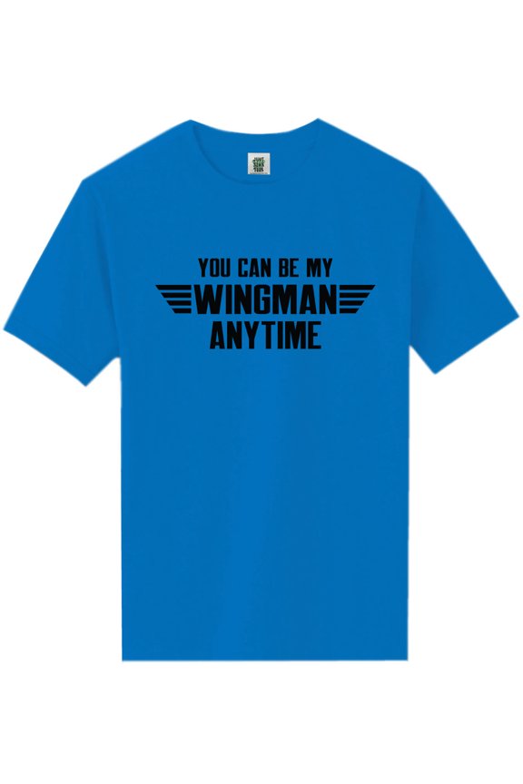 You Can Be My Wingman Anytime Short Sleeve Neon T-Shirt