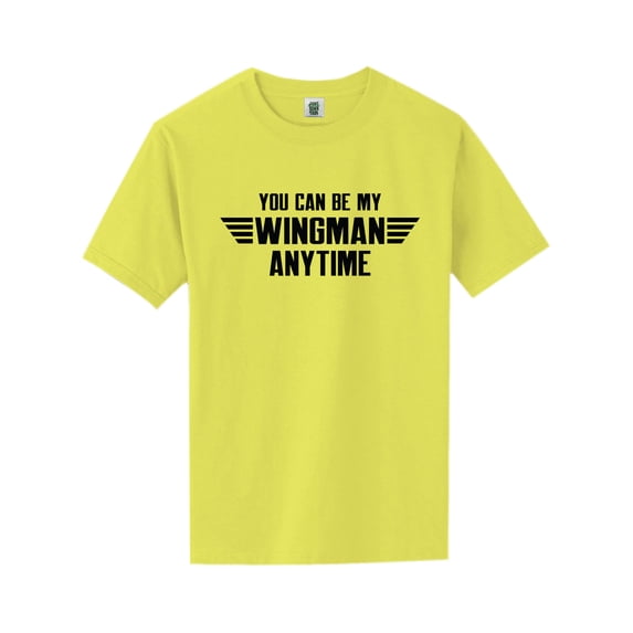 You Can Be My Wingman Anytime Short Sleeve Neon T-Shirt