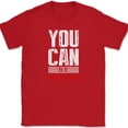 thumbnail image 1 of You Can Be Strong T-Shirt Motivational Doer Achieve Greatness Tee - Red, 3XL, 1 of 1