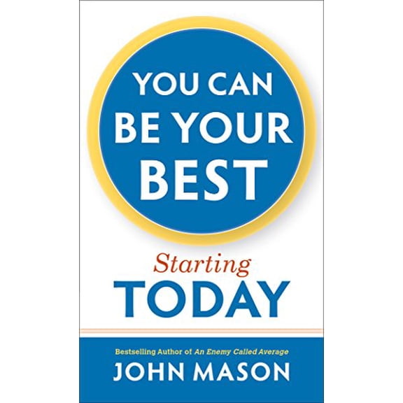 Pre-Owned You Can Be Your Best--Starting Today (Mass Market Paperback) 0800723406 9780800723408