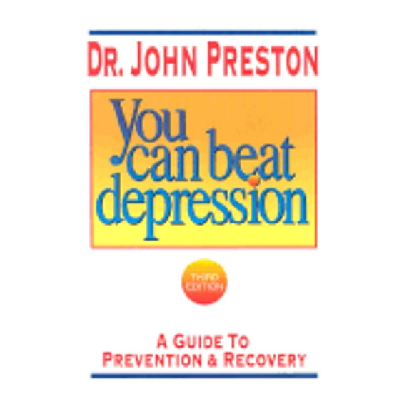 Pre-Owned You Can Beat Depression: A Guide to Prevention and Recovery (Rebuilding books, for divorce & beyond) Paperback