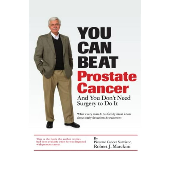 Pre-Owned You Can Beat Prostate Cancer (Paperback) 9780615140223