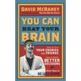 thumbnail image 1 of Pre-Owned You Can Beat Your Brain : How to Turn Your Enemies into Friends, How to Make Better Decisions, and Other Ways to Be Less Dumb (Paperback) 9781780743745, 1 of 1