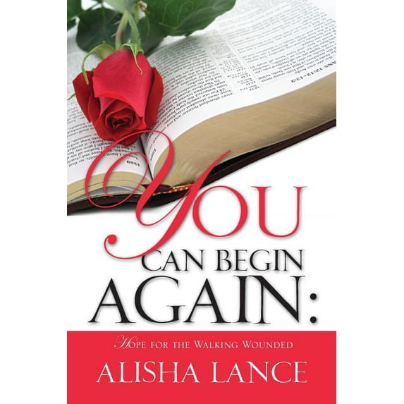 You Can Begin Again (Paperback) by Alisha Lance