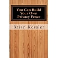 thumbnail image 1 of You Can Build Your Own Privacy Fence, 1 of 1