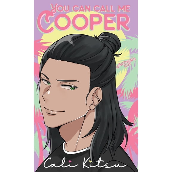 You Can Call Me Cooper: Author's Cut, (Hardcover)