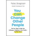 thumbnail image 1 of Pre-Owned You Can Change Other People: The Four Steps to Help Your Colleagues, Employees--Even Family--Up Their Game (Hardcover) 111981653X 9781119816539, 1 of 1