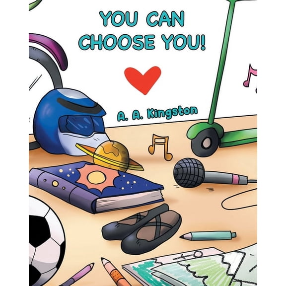 You Can Choose You!, (Paperback)