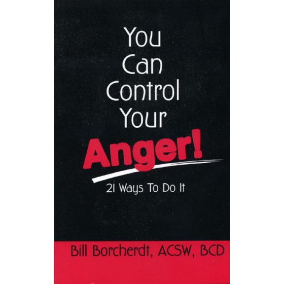 Pre-Owned You Can Control Your Anger!: 21 Ways to Do It (Paperback) 1568870612 9781568870618