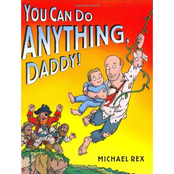 Pre-Owned You Can Do Anything, Daddy (Hardcover) 0399242988 9780399242984