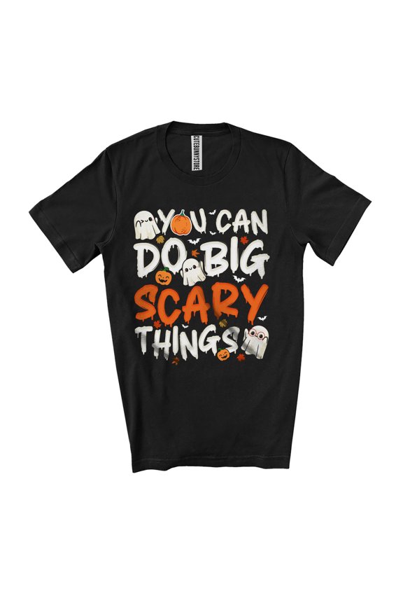 You Can Do Big Scary Things; Joyful Halloween Costume Boo Ghost Squad; Matching Family Group Unisex T-Shirt