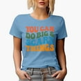 thumbnail image 1 of You Can Do Big & Scary Things, Motivational or Encouraging Quote, Groovy Retro Wavy Text Merch Gift, Baby Blue T-Shirt, Large, 1 of 5