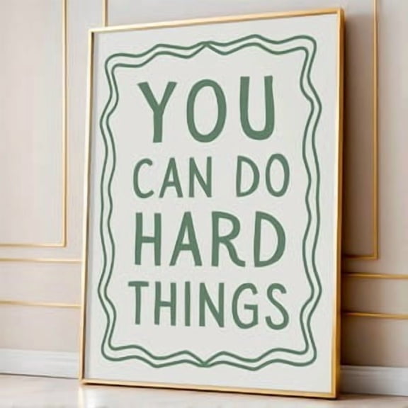 You Can Do Hard Things Poster, Poster Home Decor , Poster Print Only