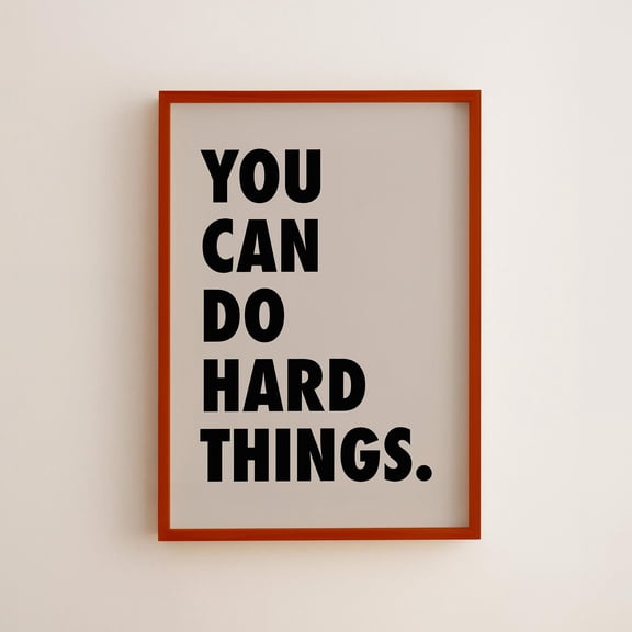 You Can Do Hard Things Print Motivational Wall Art Inspirational Classroom Decor UNFRAMED
