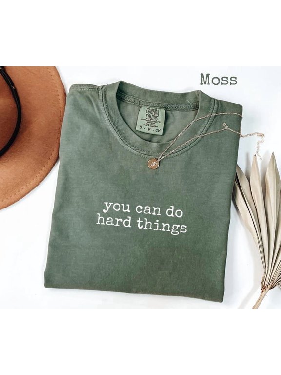You Can Do Hard Things T-Shirt, Motivational Quote Tee, Empowering Graphic Shirt, Mental Strength Gift, Unisex Cotton T-Shirt, Sizes S-3XL