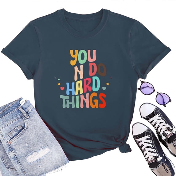 You Can Do Hard Things Women's T-Shirt – Inspirational Teacher Graphic Tee, Motivational Positive Quote Short Sleeve Teaching Top