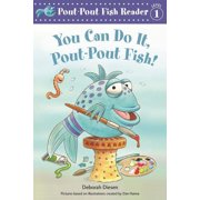 A Pout-Pout Fish Reader You Can Do It, Pout-Pout Fish! Series #1 Paperback