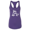 thumbnail image 1 of You Can Do It Quote Racerback Tank Women -Image by Shutterstock, Female x-Small, 1 of 4